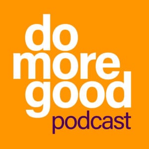 Do More Good Podcast