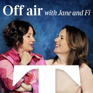 Off Air... with Jane & Fi 